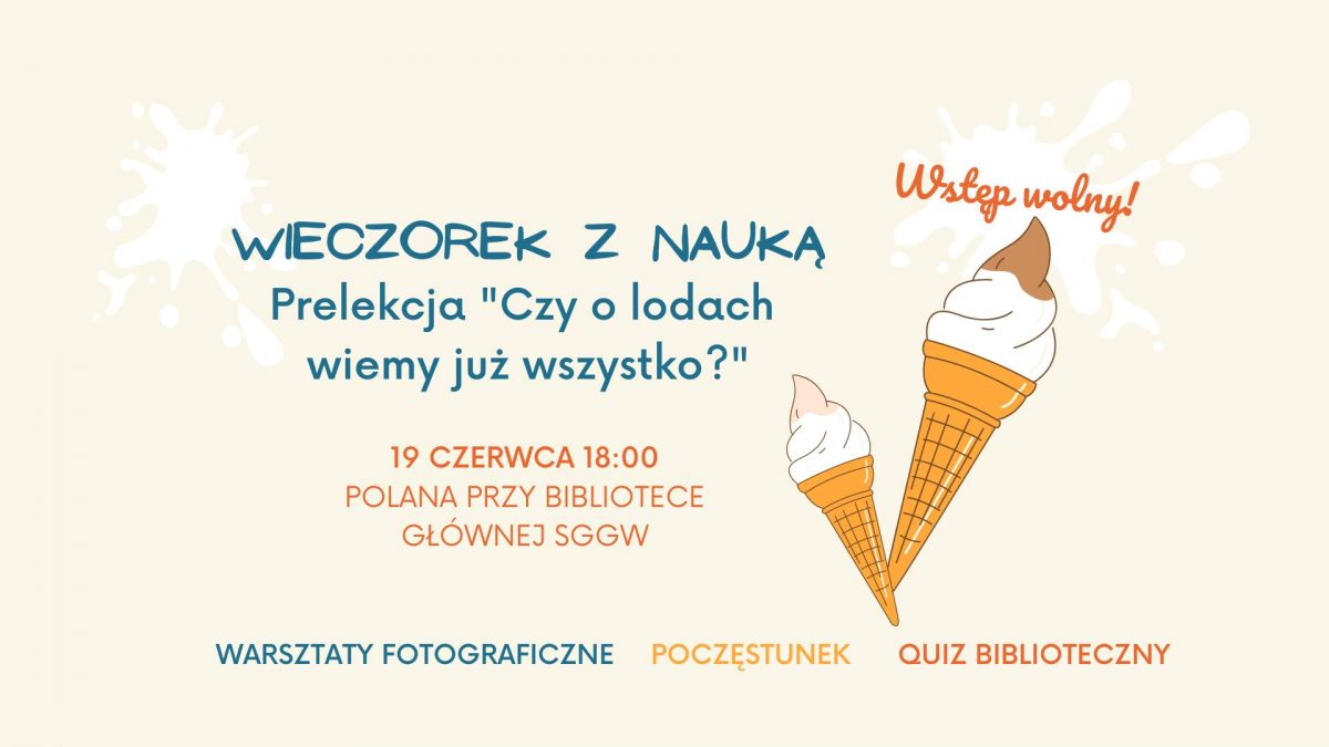 Wieczorek z nauką – Czy o lodach wiemy już wszystko?